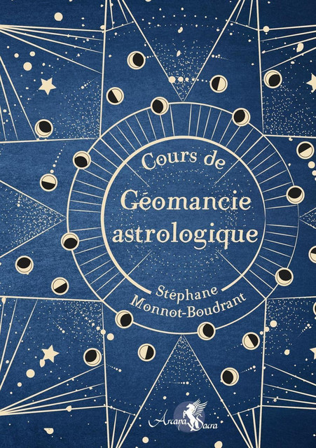 Cours de Géomancie astrologique - Stéphane Monnot-Boudrant - Arcana Sacra