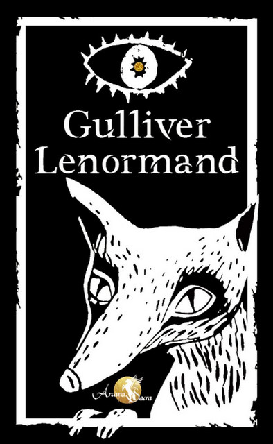 Gulliver Lenormand  - Julie Lapierre - Arcana Sacra