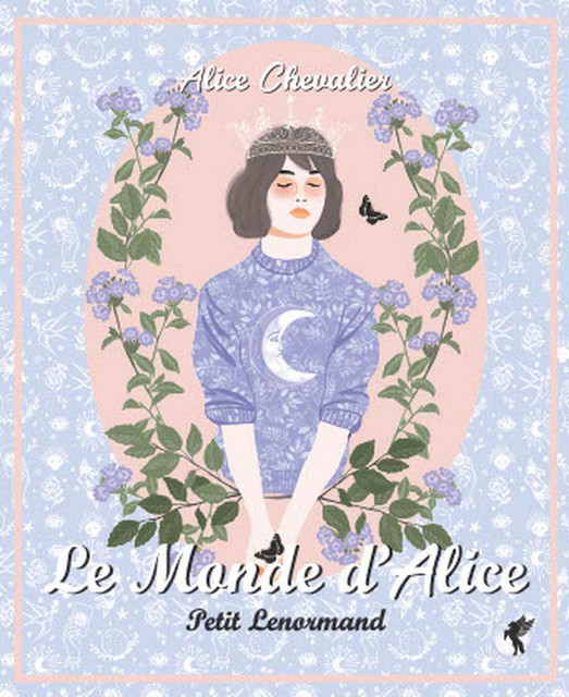 Le Monde d'Alice -  Petit Lenormand - Alice Chevalier - Arcana Sacra