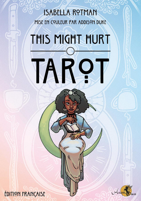 This Might Hurt Tarot  - Isabella Rotman - Arcana Sacra