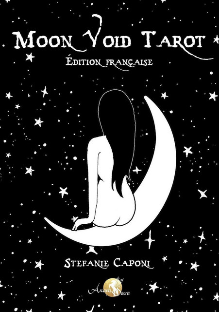 Moon Void Tarot - Edition française - Stefanie Caponi - Arcana Sacra