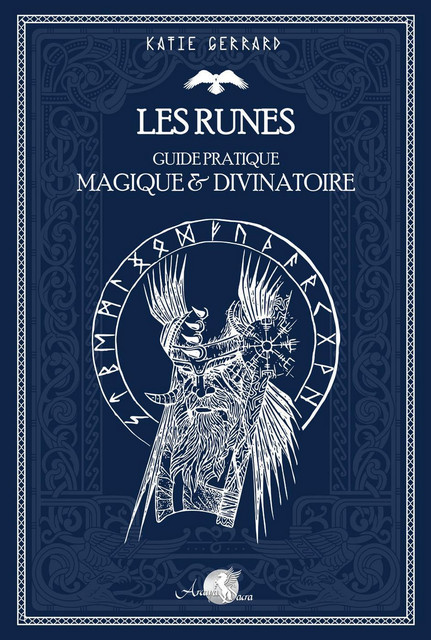 Les runes  - Katie Gerrard - Arcana Sacra